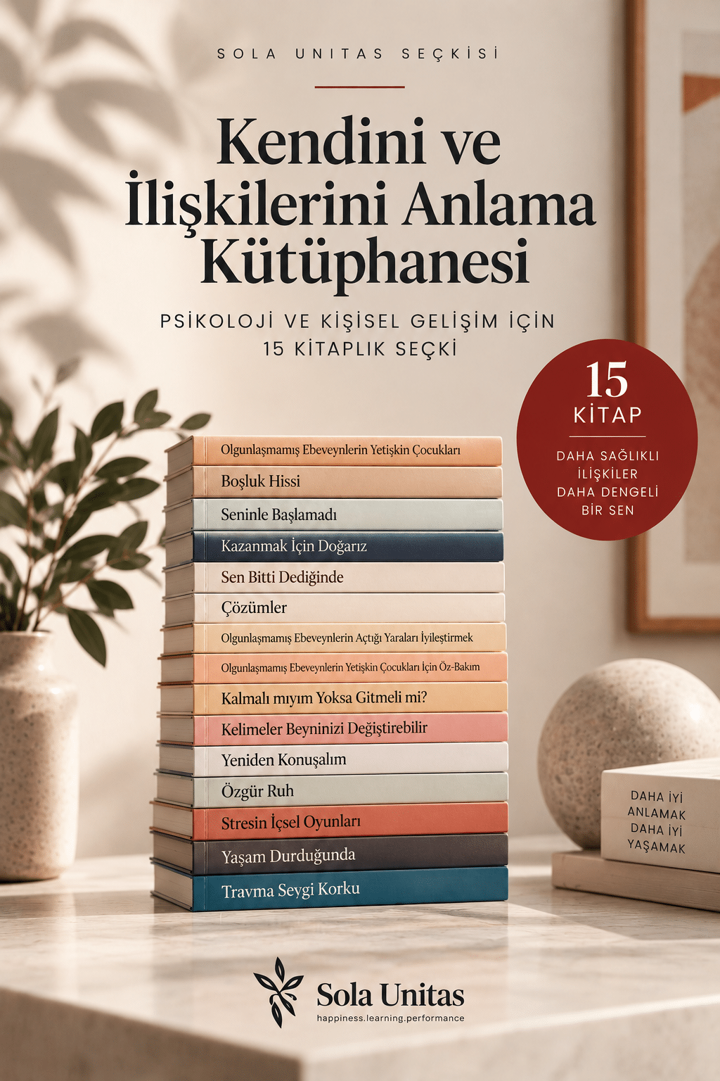 Kendini ve İlişkilerini Anlama Kütüphanesi - 15 Kitaplık Sola Unitas Seçkisi
